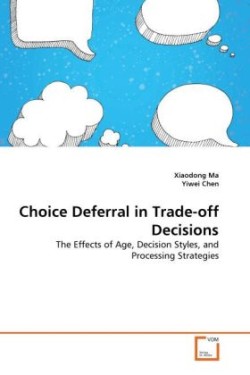 Choice Deferral in Trade-off Decisions