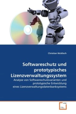 Softwareschutz und prototypisches Lizenzverwaltungssystem