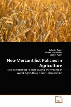 Neo-Mercantilist Policies in Agriculture