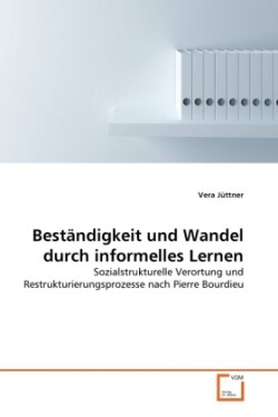 Beständigkeit und Wandel durch informelles Lernen