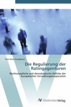 Regulierung der Ratingagenturen