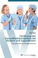 Förderung der Gesundheitskompetenz bei Kindern und Jugendlichen