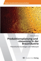 Produktionsplanung und -steuerung in der Brauindustrie