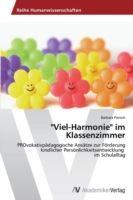 "Viel-Harmonie" im Klassenzimmer