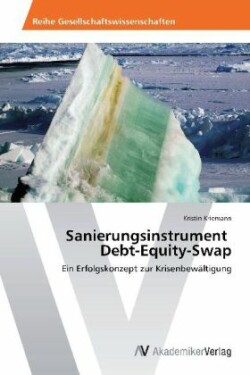 Sanierungsinstrument Debt-Equity-Swap