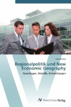 Regionalpolitik und New Economic Geography