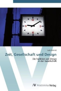 Zeit, Gesellschaft und Design