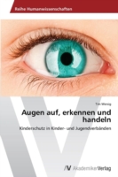 Augen auf, erkennen und handeln