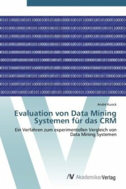 Evaluation von Data Mining Systemen für das CRM