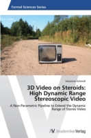 3D Video on Steroids