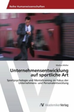 Unternehmensentwicklung auf sportliche Art