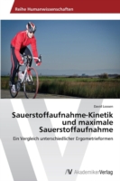 Sauerstoffaufnahme-Kinetik und maximale Sauerstoffaufnahme