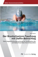 Brustschwimm-Tauchzug mit Delfin-Beinschlag