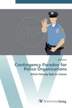 Contingency Paradox for Police Organizations