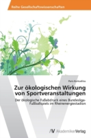 Zur ökologischen Wirkung von Sportveranstaltungen