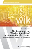 Bedeutung von "Sharing Knowledge" im organisationalen Lernen