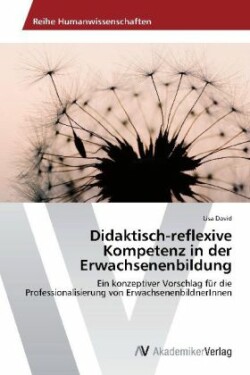 Didaktisch-reflexive Kompetenz in der Erwachsenenbildung