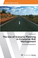 Use of Scenario Planning in Enterprise Risk Management