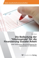 Bedeutung der "Glücksspirale" für die Finanzierung Sozialer Arbeit