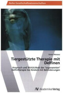Tiergestutzte Therapie Mit Delfinen