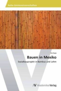 Bauen in Mexiko