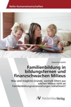 Familienbildung in bildungsfernen und finanzschwachen Milieus
