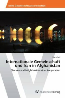 Internationale Gemeinschaft und Iran in Afghanistan