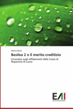 Basilea 2 e il merito creditizio