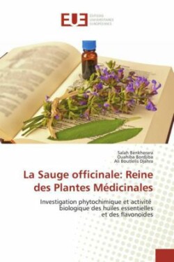 La Sauge officinale: Reine des Plantes Médicinales