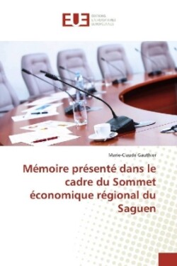 Mémoire présenté dans le cadre du Sommet économique régional SLSJ