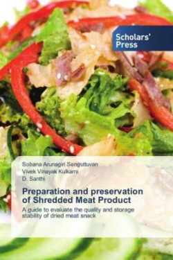 Preparation and preservation of Shredded Meat Product