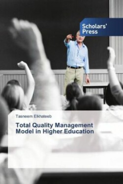 Total Quality Management Model in Higher Education