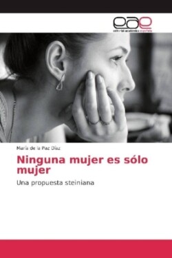 Ninguna mujer es sólo mujer