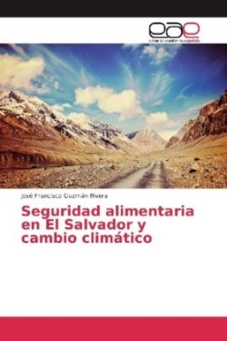 Seguridad alimentaria en El Salvador y cambio climático