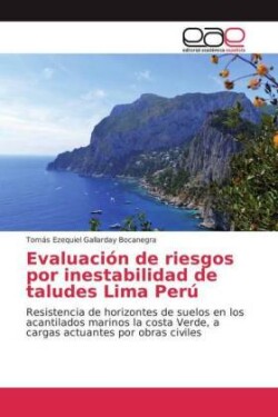 Evaluación de riesgos por inestabilidad de taludes Lima Perú