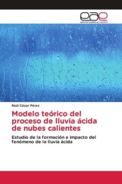 Modelo teórico del proceso de lluvia ácida de nubes calientes