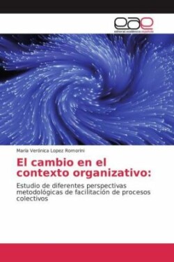 El cambio en el contexto organizativo: