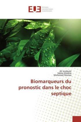 Biomarqueurs du pronostic dans le choc septique