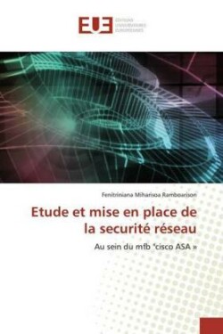 Etude et mise en place de la securité réseau