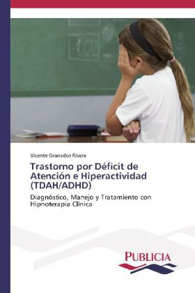 Trastorno por Déficit de Atención e Hiperactividad (TDAH/ADHD)