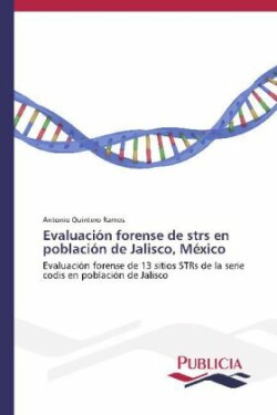 Evaluacion forense de strs en poblacion de Jalisco, Mexico
