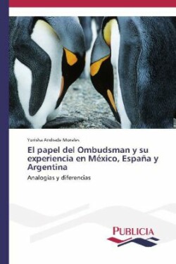 papel del Ombudsman y su experiencia en México, España y Argentina