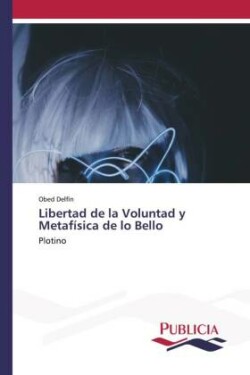 Libertad de la Voluntad y Metafísica de lo Bello