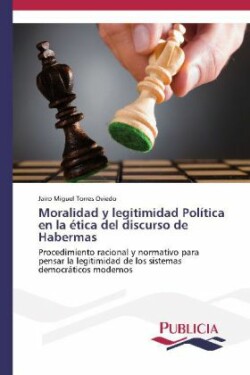Moralidad y legitimidad Política en la ética del discurso de Habermas