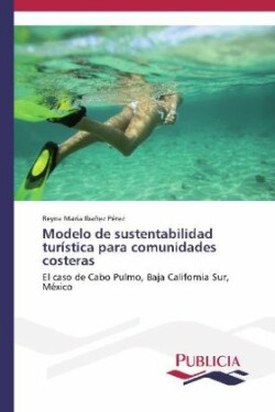 Modelo de sustentabilidad turistica para comunidades costeras