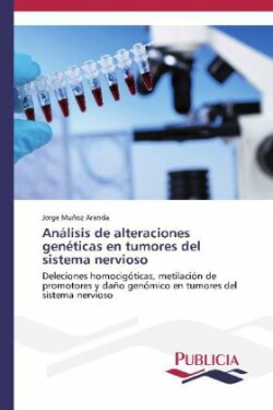 Análisis de alteraciones genéticas en tumores del sistema nervioso