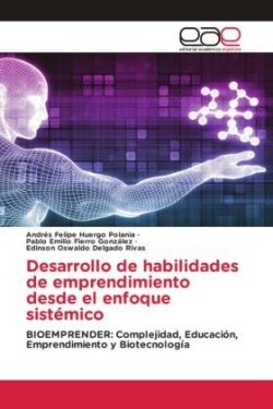 Desarrollo de habilidades de emprendimiento desde el enfoque sistémico