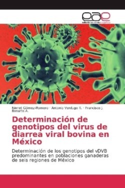 Determinación de genotipos del virus de diarrea viral bovina en México