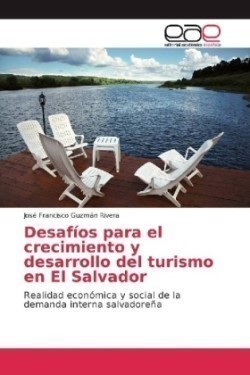 Desafíos para el crecimiento y desarrollo del turismo en El Salvador