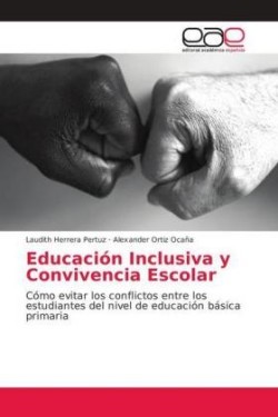 Educación Inclusiva y Convivencia Escolar